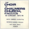 The Choir of Chalmers Church, Kingston, In Concert 1972-78 [Vinyl]