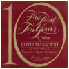 The First Ten Years: A Tribute to Lotfi Mansouri, General Director, Canadian Opera Company [Vinyl]