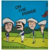 On The Fringe [Vinyl]