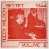 Teddy Wilson Sextet 1944 Volume II [Vinyl]