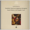 Purcell: Sacred Music at the English Court [Vinyl]