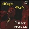 Magic Style of Pat Rolle [Vinyl]