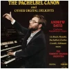 The Pachelbel Canon & Other Digital Delights [Vinyl]