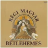 Regi Magyar Betlehemes [Vinyl]