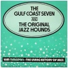 The Gulf Coast Seven and The Original Jazz Hounds [Vinyl]