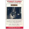 Stanley Clarke: If This Bass Could Only Talk [Tape]