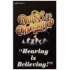 Hearing Is Believing [Tape]