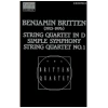 Britten: String Quartet in D; Simple Symphony; String Quartet No 1 [Tape]
