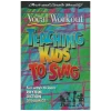 The Vocal Workout Series: Teaching Kids To Sing Vol. 2 - Fun ways to learn Rhythm, Diction, Dynamics [Tape]