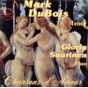 Mark Dubois, Gloria Saarinen: Chansons d'Amour [CD]