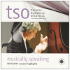 Musically Speaking: TSO 2010-2011 Season Highlights [CD]