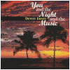 You and the Night and the Music [CD]