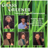 Grass Is Greener [CD]
