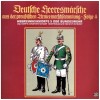 Deutsche Heeresmarsche Aus Der Preussischen Armeemarsch-Sammlung - Folge 4 [Vinyl]