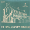 The Royal Canadian Regiment Band And The Pipes And Drums Of The Second Battalion [Vinyl]
