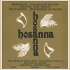 Hosanna - Bernstein:Chichester Psalms; Walton: The Twelve; Williamson: Procession of Psalms [Vinyl]