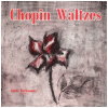 Chopin Waltzes (complete) [Vinyl]